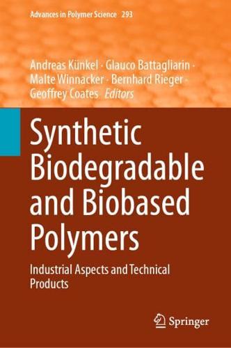Synthetic Biodegradable and Biobased Polymers