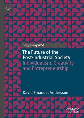 The Future of the Post-Industrial Society