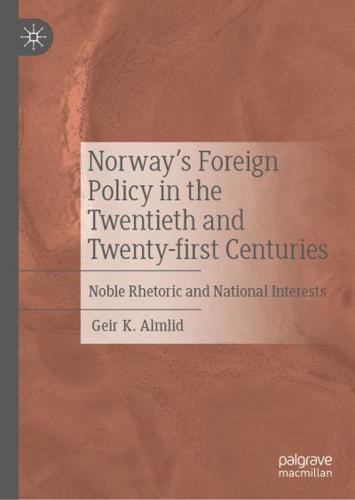 Norway's Foreign Policy in the Twentieth and Twenty-First Centuries