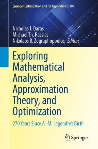 Exploring Mathematical Analysis, Approximation Theory, and Optimization