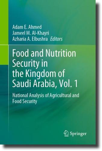Food and Nutrition Security in the Kingdom of Saudi Arabia. Volume 1 National Analysis of Agricultural and Food Security