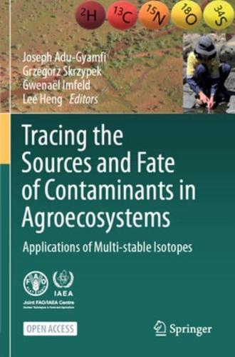 Tracing the Sources and Fate of Contaminants in Agroecosystems