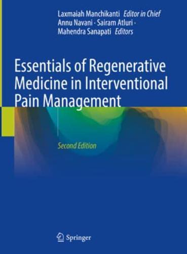 Essentials of Regenerative Medicine in Interventional Pain Management