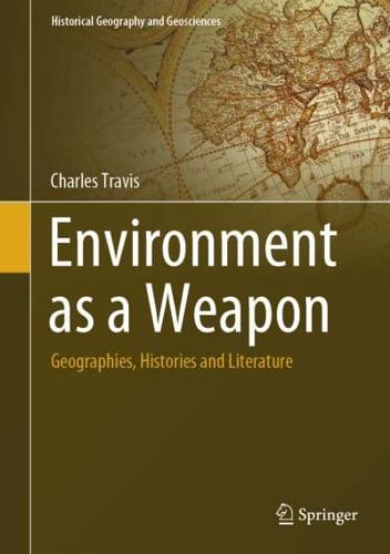 Environment as a Weapon