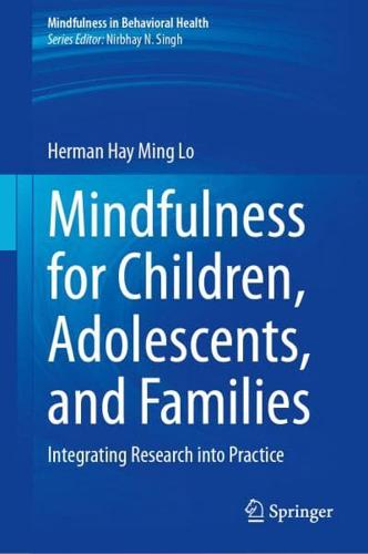 Mindfulness for Children, Adolescents, and Families