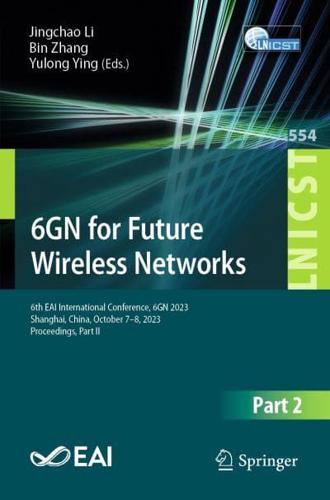 6GN for Future Wireless Networks Part II