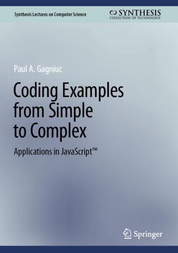 Coding Examples from Simple to Complex. Applications in JavaScript