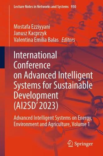 International Conference on Advanced Intelligent Systems for Sustainable Development (AI2SD'2023) Volume 1