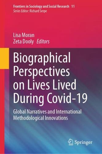 Biographical Perspectives on Lives Lived During COVID-19