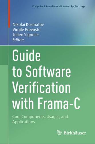 Guide to Software Verification With Frama-C