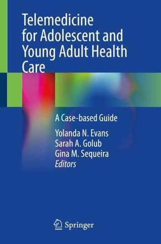 Telemedicine for Adolescent and Young Adult Health Care