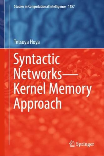 Syntactic Networks—Kernel Memory Approach
