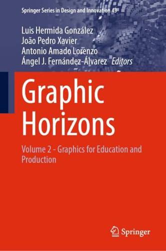 Graphic Horizons. Volume 2 Graphics for Education and Production