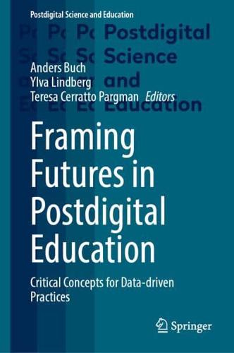Framing Futures in Postdigital Education