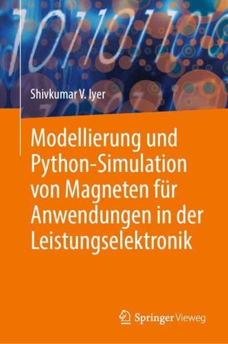 Modellierung Und Python-Simulation Von Magneten Für Anwendungen in Der Leistungselektronik