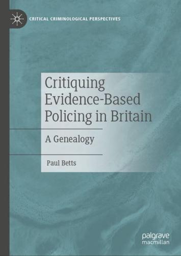 Critiquing Evidence-Based Policing in Britain