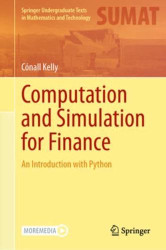 Computation and Simulation for Finance