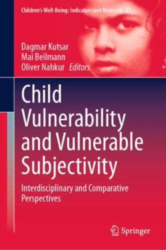 Child Vulnerability and Vulnerable Subjectivity