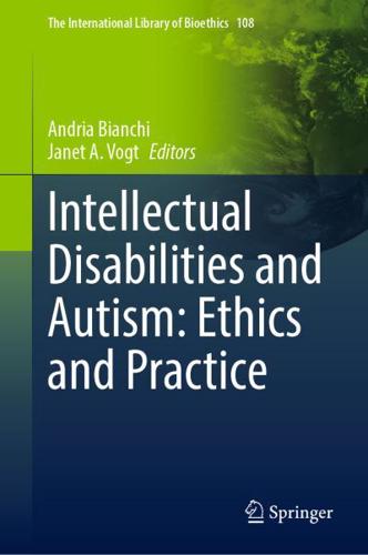 Intellectual Disabilities and Autism: Ethics and Practice