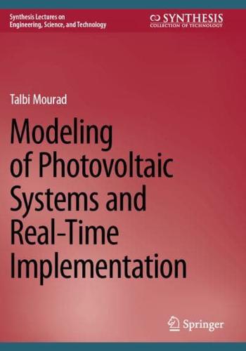 Modeling of Photovoltaic Systems and Real-Time Implementation