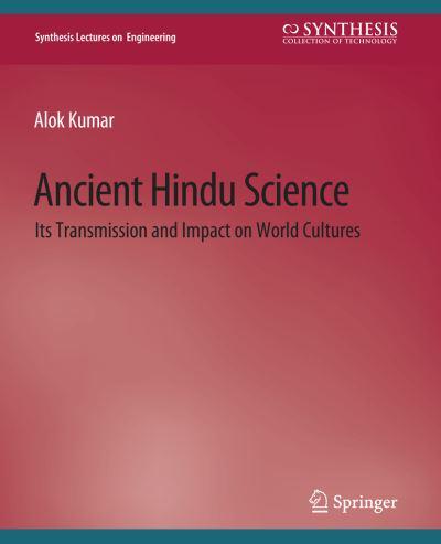 Ancient Hindu Science : Its Transmission and Impact on World Cultures