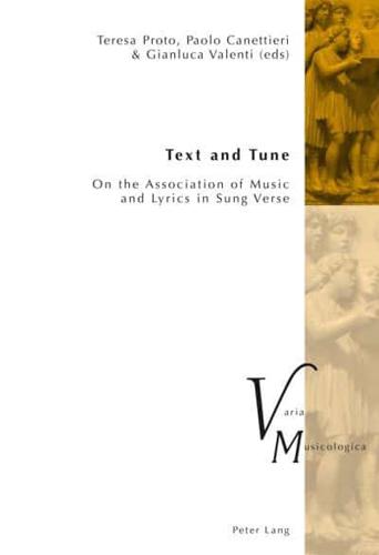 Text and Tune; On the Association of Music and Lyrics in Sung Verse