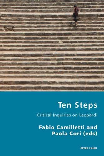 Ten Steps; Critical Inquiries on Leopardi