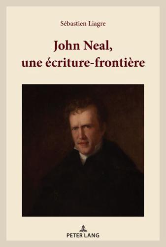 John Neal, Une Écriture-Frontière