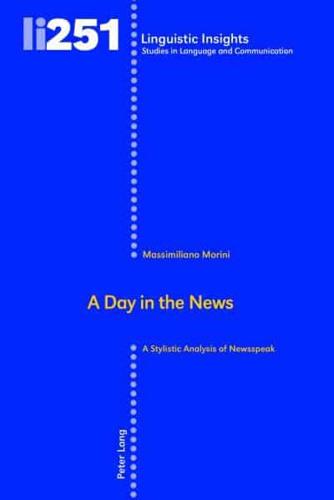 A Day in the News; A Stylistic Analysis of Newsspeak