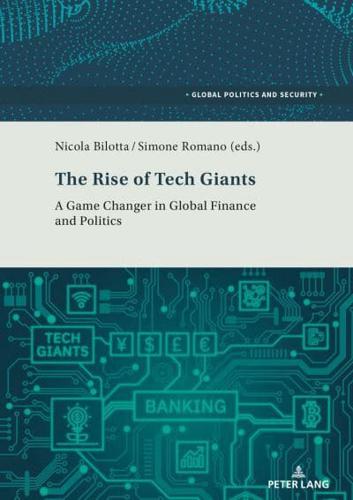 The Rise of Tech Giants; A Game Changer in Global Finance and Politics