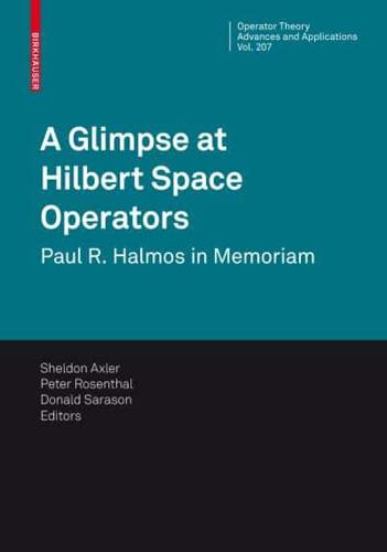 A Glimpse at Hilbert Space Operators