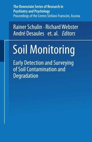 Soil Monitoring : Early Detection and Surveying of Soil Contamination and Degradation
