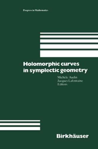 Holomorphic Curves in Symplectic Geometry