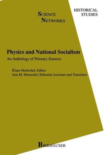 Physics and National Socialism : An Anthology of Primary Sources