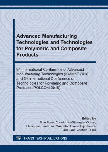 Advanced Manufacturing Technologies and Technologies for Polymeric and Composite Products