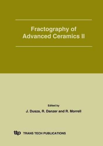 Fractography of Advanced Ceramics II
