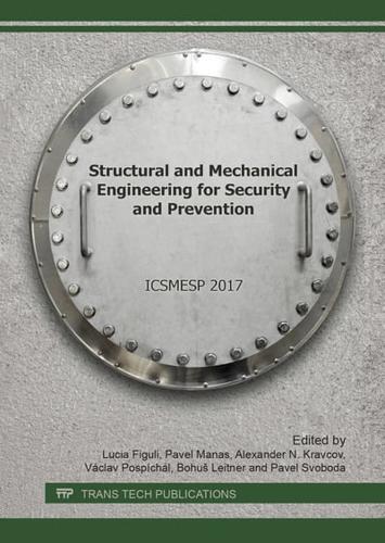 Structural and Mechanical Engineering for Security and Prevention