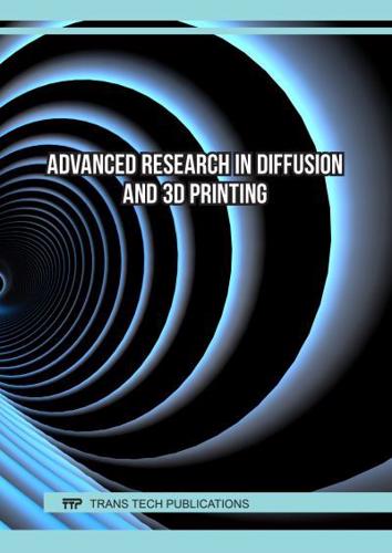 Advanced Research in Diffusion and 3D Printing
