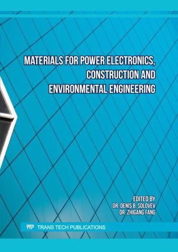 Materials for Power Electronics, Construction and Environmental Engineering