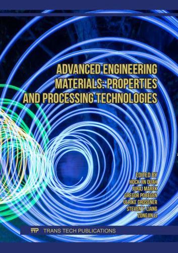 Advanced Engineering Materials: Properties and Processing Technologies