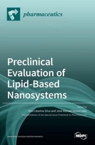 Preclinical Evaluation of Lipid-Based Nanosystems