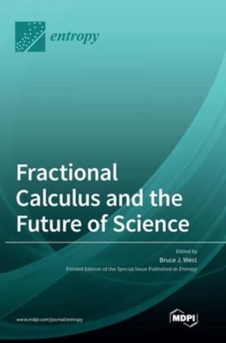 Fractional Calculus and the Future of Science