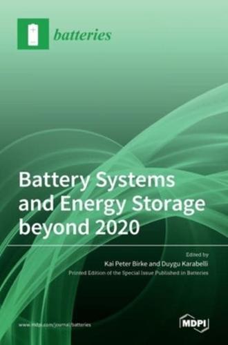 Battery Systems and Energy Storage beyond 2020