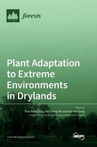 Plant Adaptation to Extreme Environments in Drylands