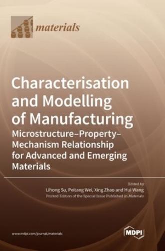 Characterisation and Modelling of Manufacturing