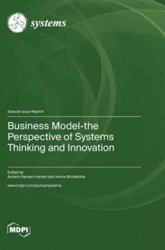 Business Model-the Perspective of Systems Thinking and Innovation