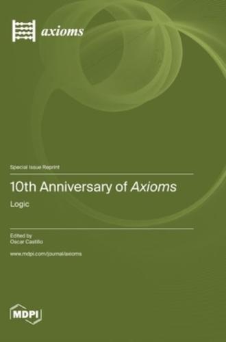 10th Anniversary of Axioms