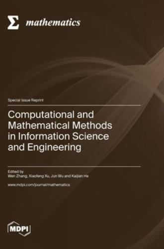 Computational and Mathematical Methods in Information Science and Engineering