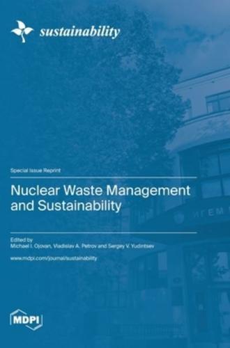 Nuclear Waste Management and Sustainability