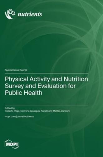 Physical Activity and Nutrition Survey and Evaluation for Public Health